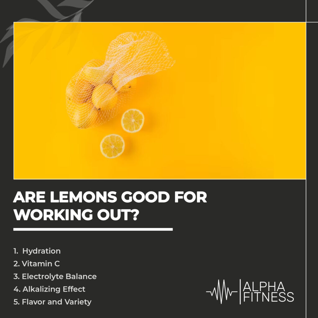 Are lemons good for working out?