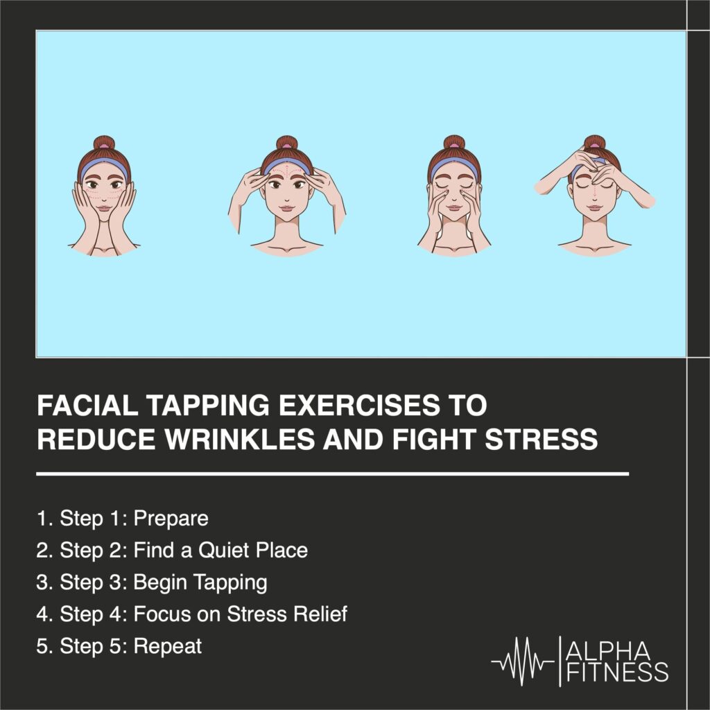 Facial tapping exercises to reduce wrinkles and fight stress - AlphaFitness.Health