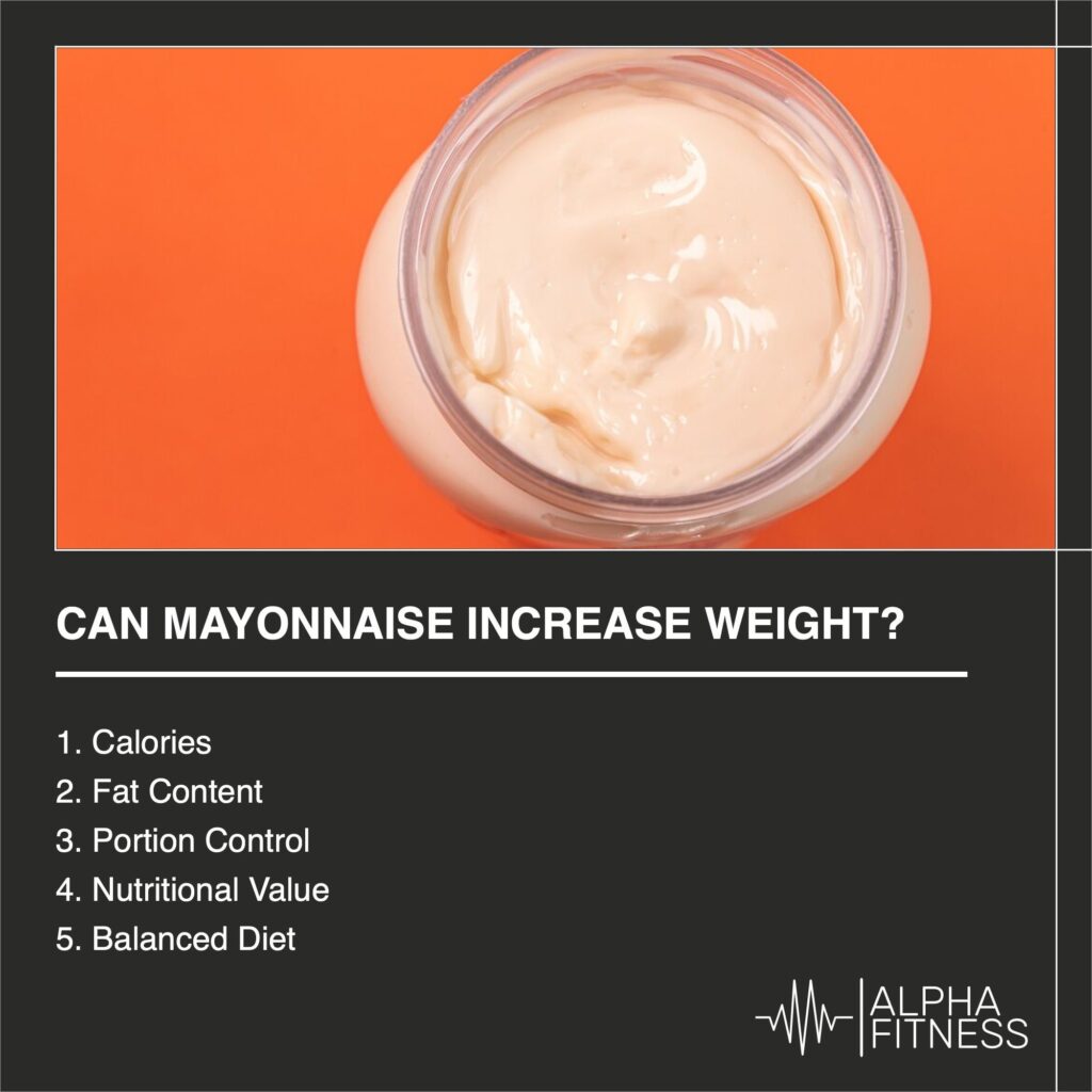 Can mayonnaise increase weight? - AlphaFitness.Health