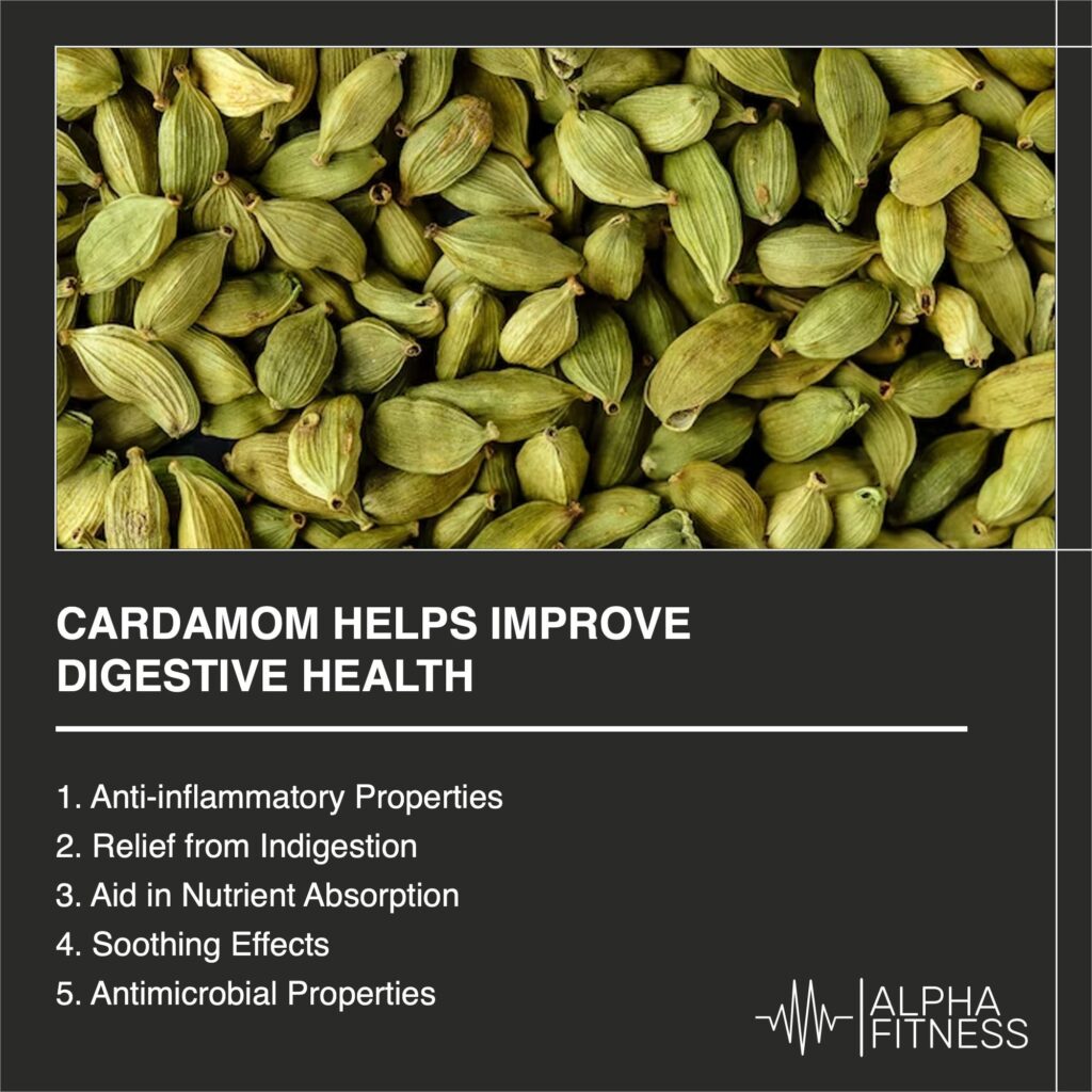 Cardamom helps improve digestive health - AlphaFitness.Health