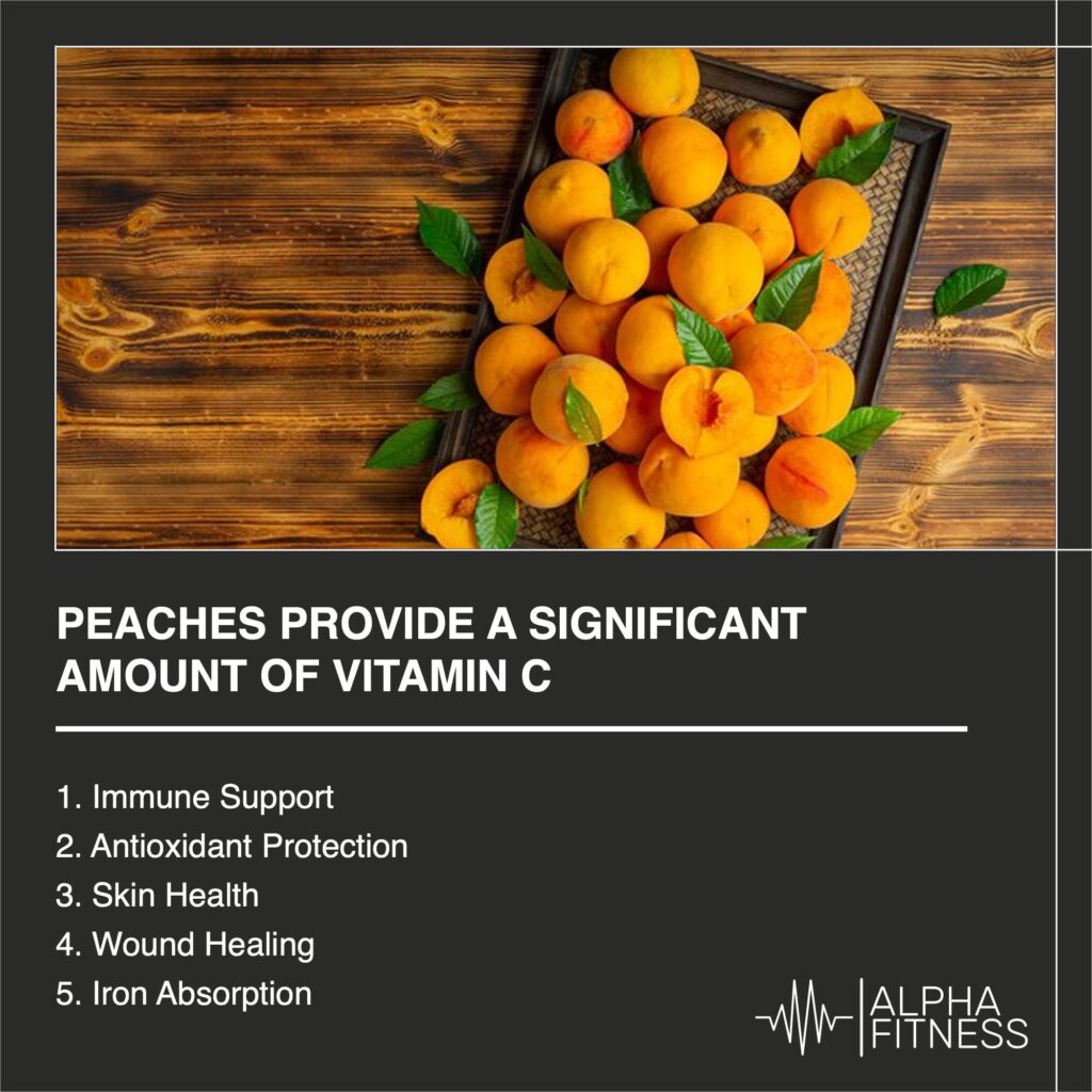 Peaches provide a significant amount of vitamin C - AlphaFitness.Health