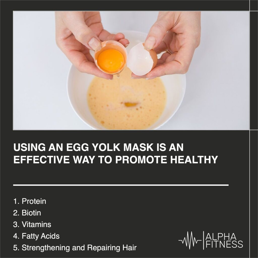 Using an egg yolk mask is an effective way to promote healthy hair growth - AlphaFitness.Health