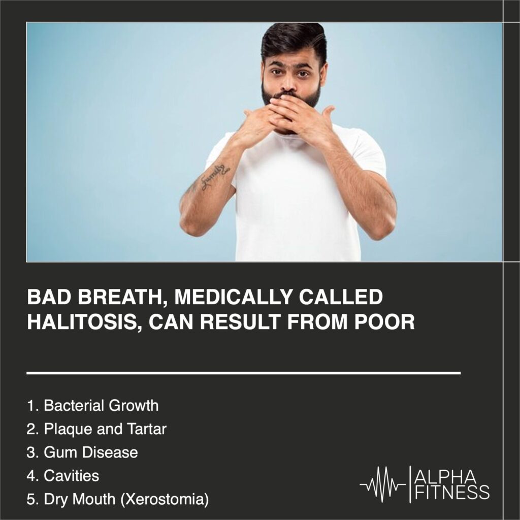 Bad breath, medically called halitosis, can result from poor dental health - AlphaFitness.Health