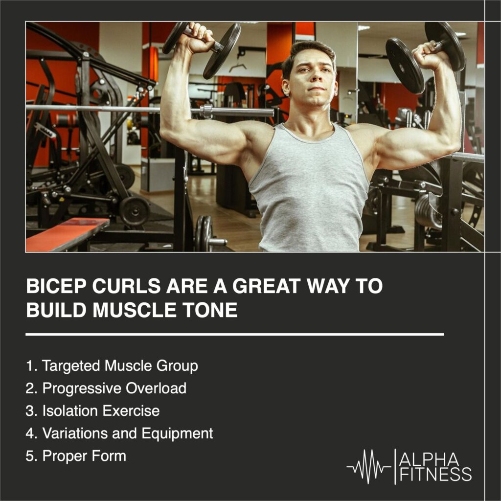 Bicep curls are a great way to build muscle tone - AlphaFitness.Health