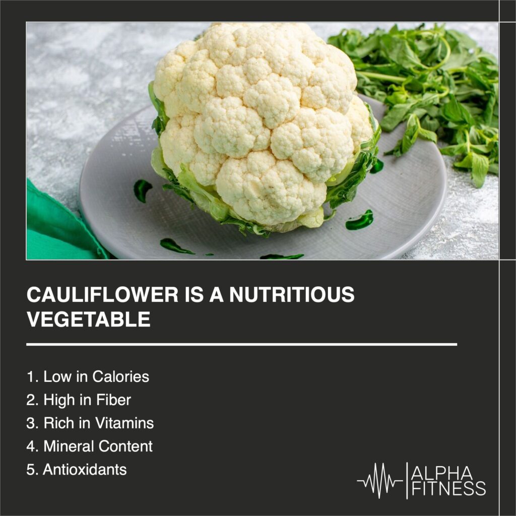 Cauliflower is a nutritious vegetable - AlphaFitness.Health