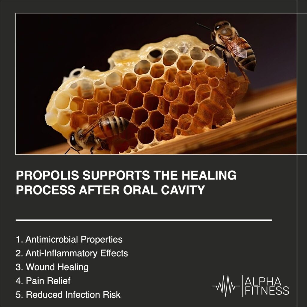 Propolis supports the healing process after oral cavity surgery - AlphaFitness.Health