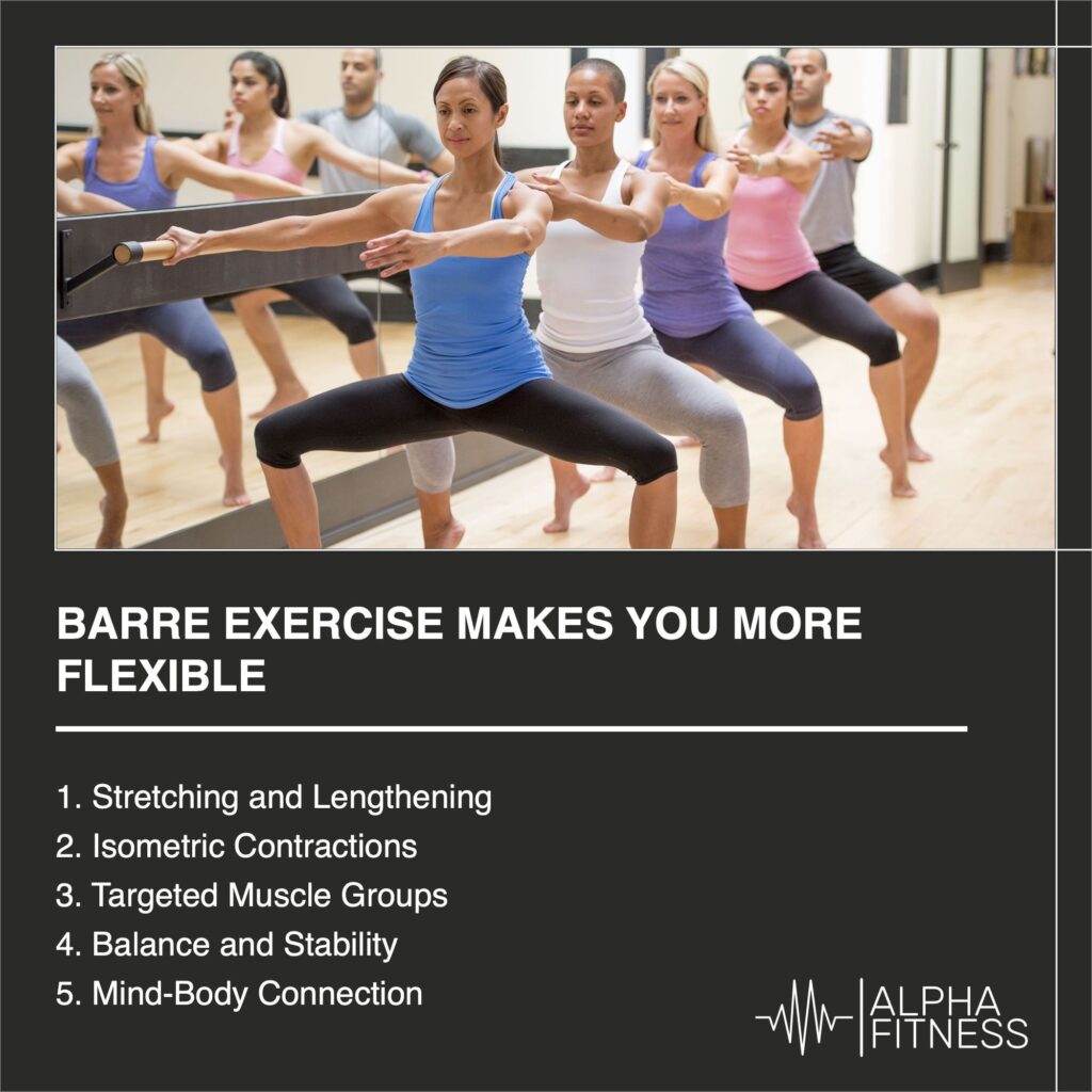 Barre exercise makes you more flexible - AlphaFitness.Health