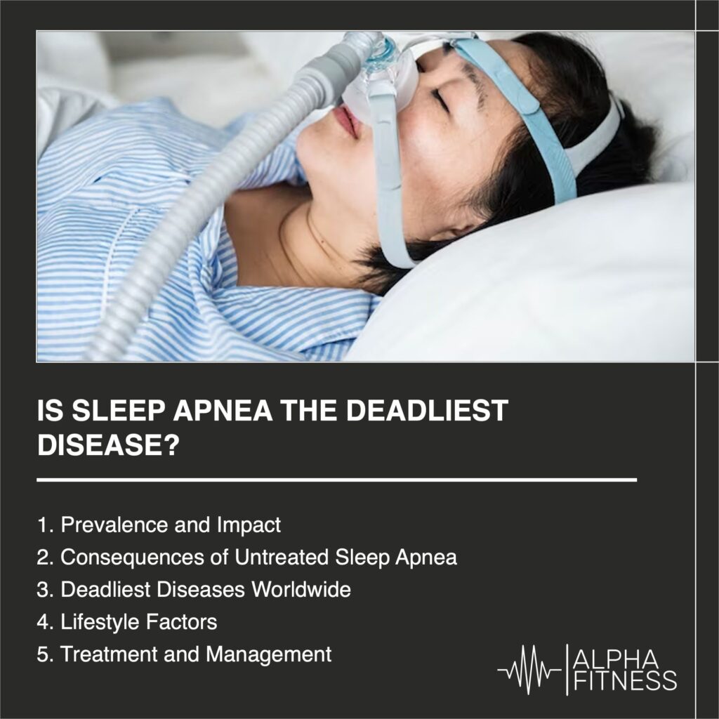 Is sleep apnea the deadliest disease? - AlphaFitness.Health